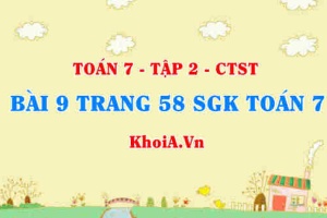Bài 9 trang 58 SGK Toán 7 tập 2 Chân trời sáng tạo